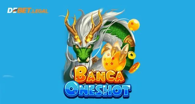 Bắn cá Oneshot Debet | Bắn cá đổi thưởng đỉnh cao, thắng lớn 1 Luật chơi chuẩn xác bắn cá Oneshot