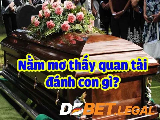 Mơ thấy đám tang đánh số gì là chuẩn bị về bờ thành công? - Giải mã chi tiết A-Z 5 Mơ thấy đám tang đánh số gì chuẩn bài giúp anh em về bờ thành công?